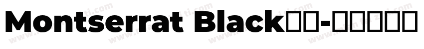 Montserrat Black字体字体转换